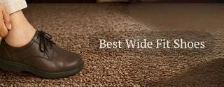 Best Wide Fit Shoes: Finding Comfort and Support for Every Foot